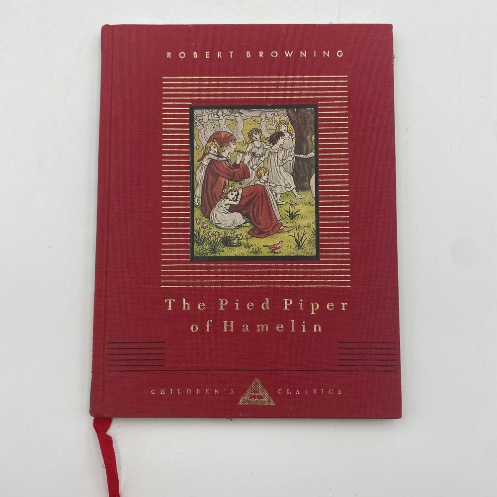The‎ Pied Piper of Hamelin Robert Browning Everymans Library Childrens Classics